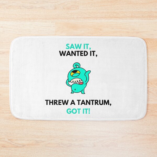 Item preview, Threw a tantrum and Got It! Spoiled brat designed and sold by daguilon.