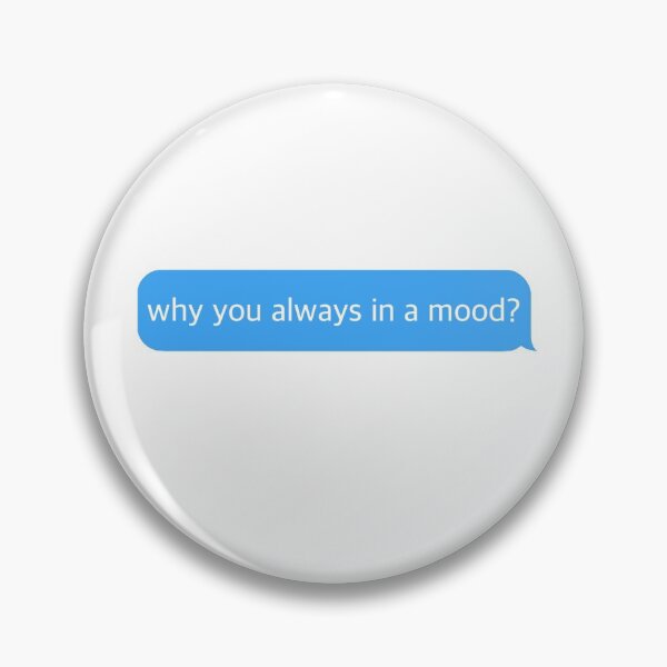 Item preview, Why You Always In a Mood? - 24kGoldn & Iann Dior designed and sold by aylanzvisuals.