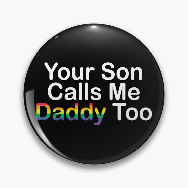 Item preview, Your Son Calls Me Daddy designed and sold by Honey-Pop.
