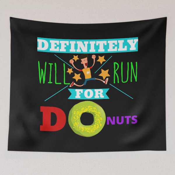 Item preview, Definitely will run for donuts designed and sold by UnboundFull.