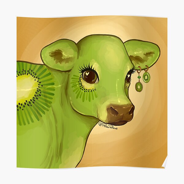 "kiwi cow !!!!!!!" Poster for Sale by priskalee Redbubble