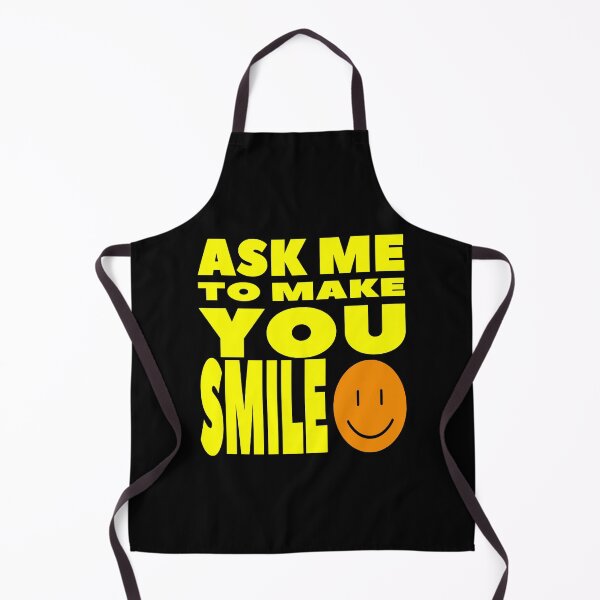 Item preview,     Ask me to make you smile designed and sold by Bachirdz.