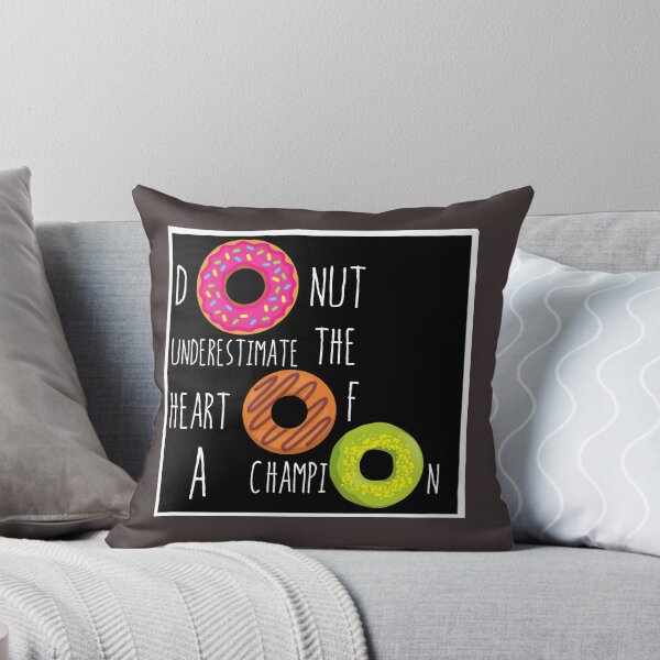 Item preview, Donut underestimate the heart of a champion designed and sold by UnboundFull.