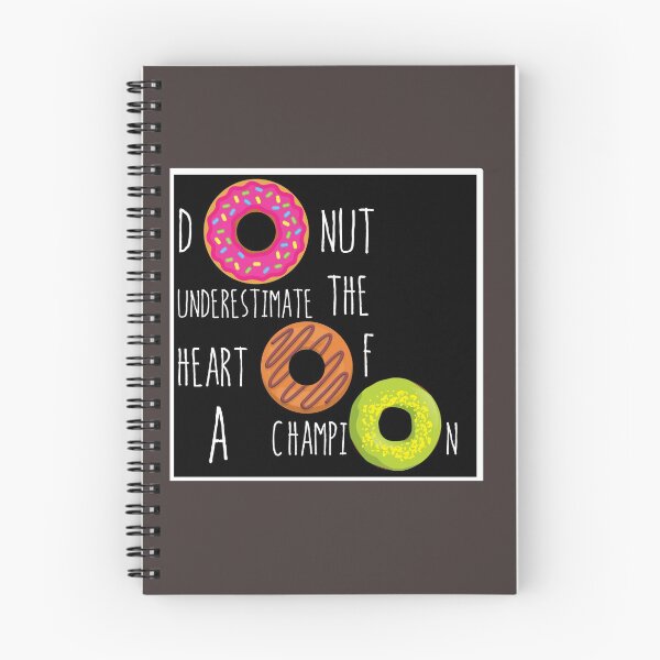 Item preview, Donut underestimate the heart of a champion designed and sold by UnboundFull.