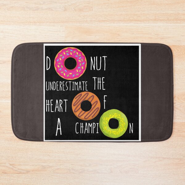 Item preview, Donut underestimate the heart of a champion designed and sold by UnboundFull.