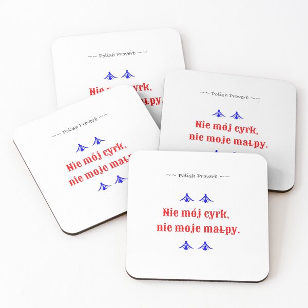 Item preview, Polish: Not My Circus, Not My Monkeys designed and sold by TheresaSapphire.