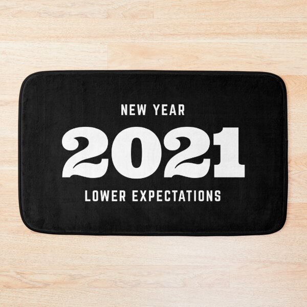 Item preview, 2021 New Year Lower Expectations designed and sold by DnlDesigns.
