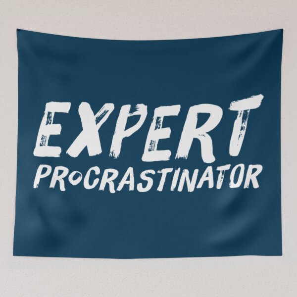 Item preview, Expert Procrastinator Quote designed and sold by bradm50.