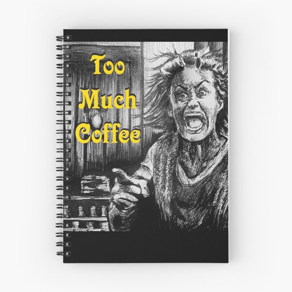 Item preview, Too Much Coffee?  No Such Thing! designed and sold by FictiveArt.