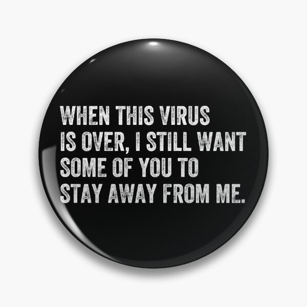 Item preview, When This Virus Is Over I Still Want Some Of You To Stay away from me Funny 2020 Quarantine designed and sold by MoMasry.