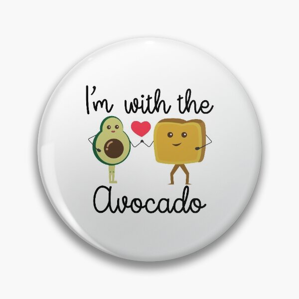 Item preview, Im With The Avocado Toast designed and sold by YAnna9.