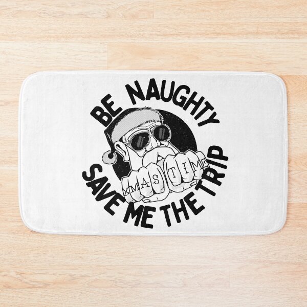Item preview, Be Naughty Save Me The Trip designed and sold by Cansecos-shop.