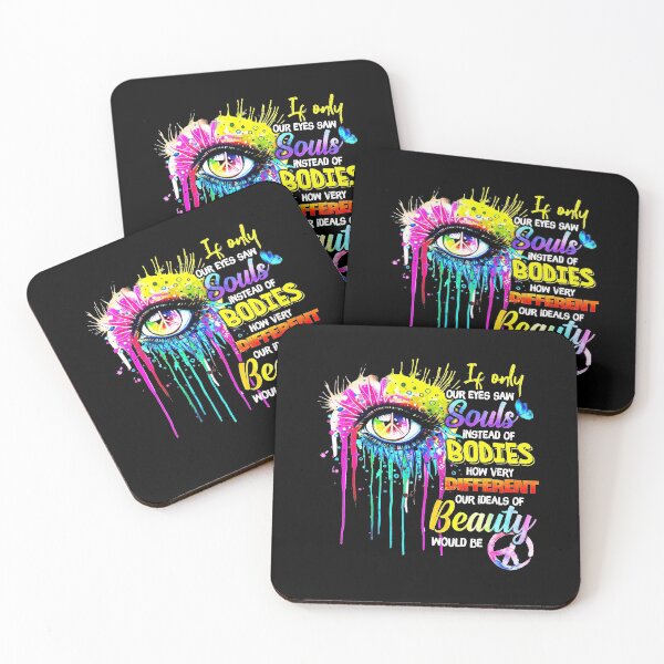 Item preview, If only our eyes saw souls instead of bodies how very different our ideals of beauty would be designed and sold by IrenesFowler.