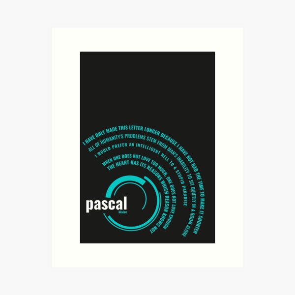 Blaise Pascal quotes typographic poster Art Print