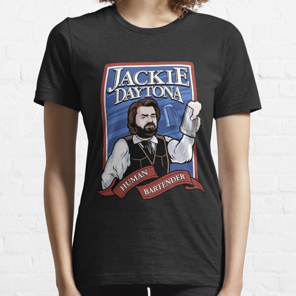 Jackie Daytona- Regular Human Bartender Essential T-Shirt