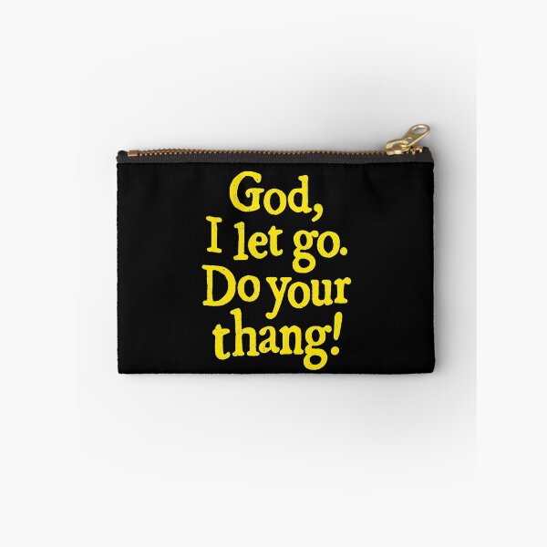 Item preview, God I let go Do your thang  designed and sold by JonathansJames.