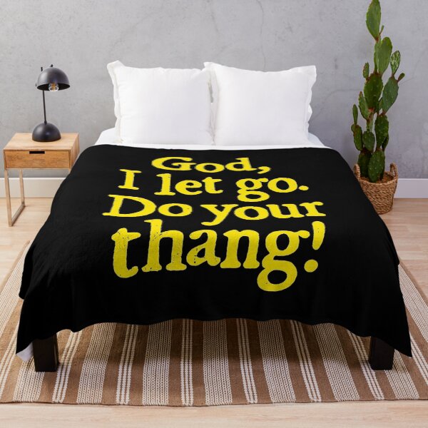 Item preview, God I let go Do your thang  designed and sold by JonathansJames.