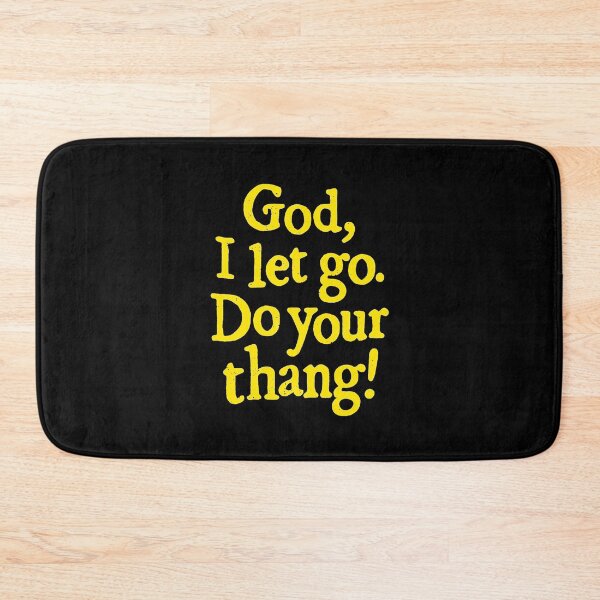 Item preview, God I let go Do your thang  designed and sold by JonathansJames.