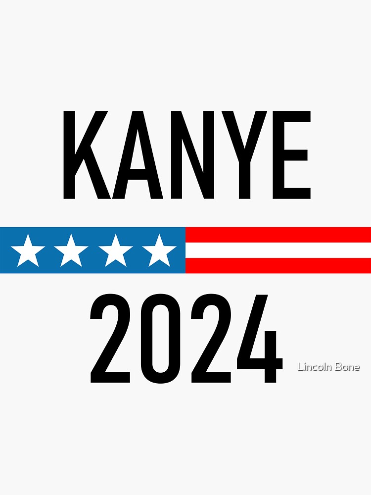 "Kanye 2024" Sticker for Sale by lincolnbone Redbubble