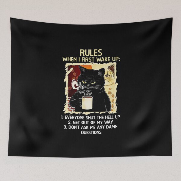 Item preview, Rules when i first wake up Everyone shut the hell up Get out of my way Dont ask me any damn questions designed and sold by DorissColeman.