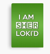Sher Loki'd Canvas Print