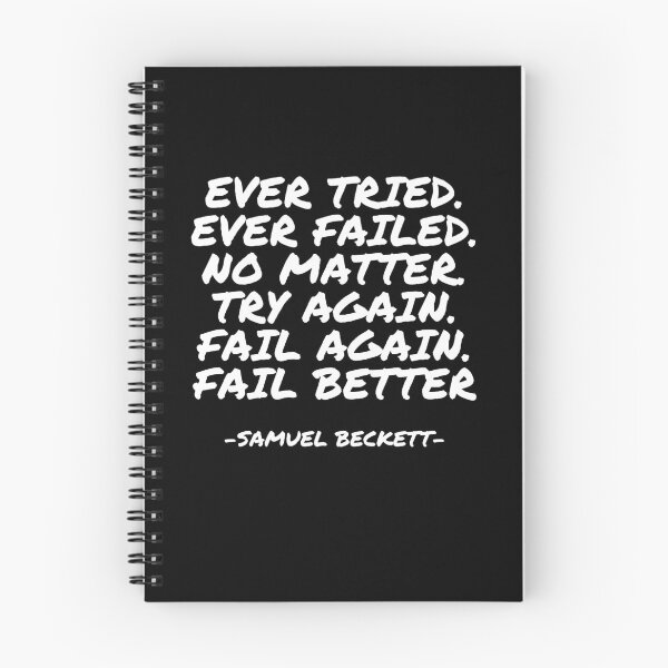 Item preview, Samuel Beckett - Ever Tried. Ever Failed. No matter. Try again. Fail again. Fail better. designed and sold by appleofyoureye.