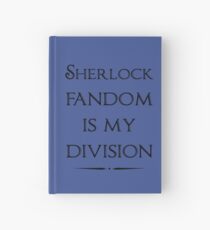Sherlock Fandom Is My Division Hardcover Journal