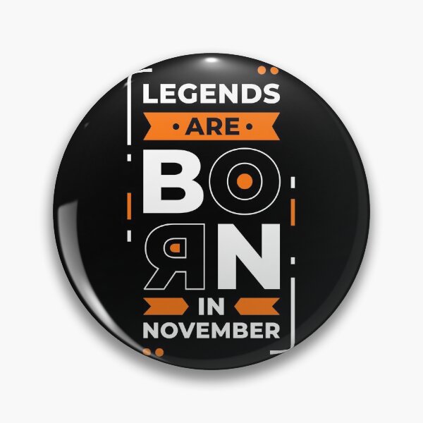 Item preview, Legends Are Born in November designed and sold by Dewirumbaina.