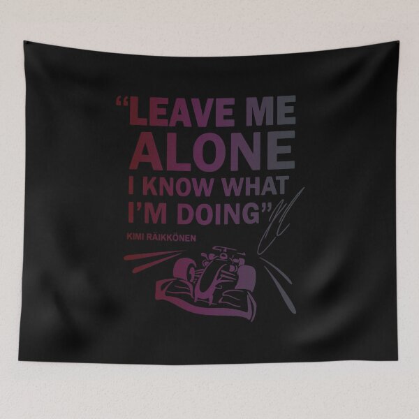 Item preview, Leave Me Alone Kimi raikkonen F1 designed and sold by QuikCorrect.