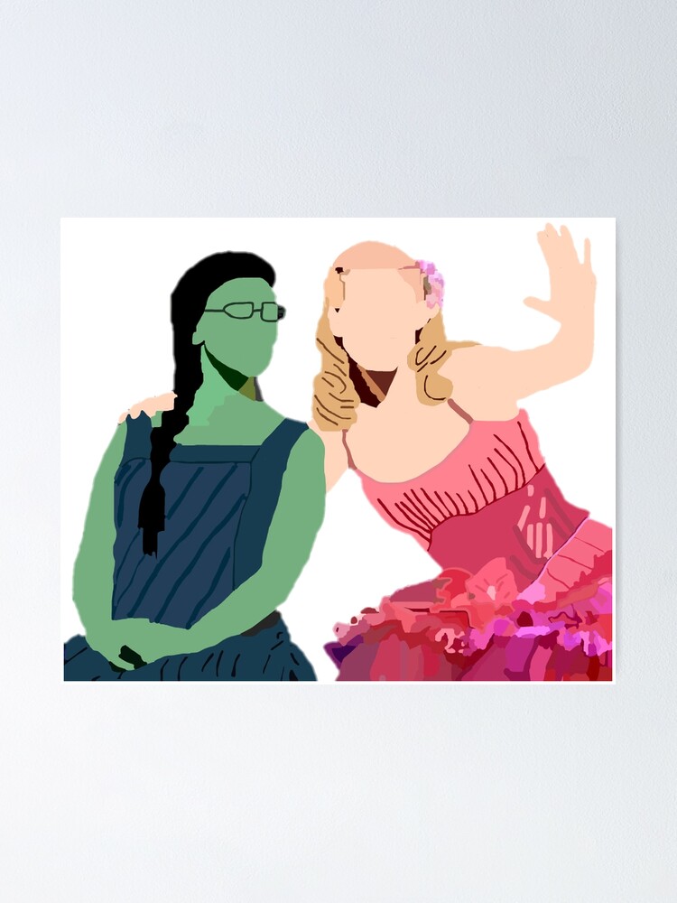 Elphaba And Glinda Wicked Poster For Sale By Rosesbwayshop Redbubble 