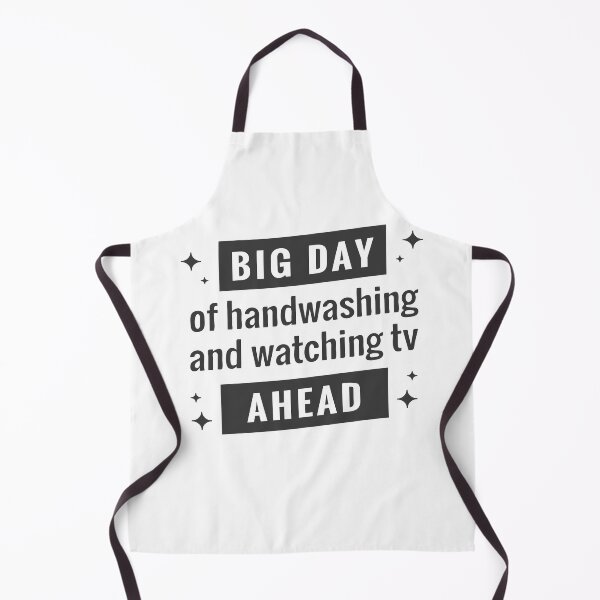 Item preview, Big day of Handwashing And Watching TV Ahead designed and sold by Mriganka Gogoi.