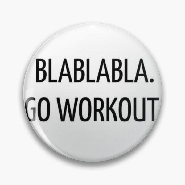 Item preview, Blablabla go workout.  designed and sold by Lina369.