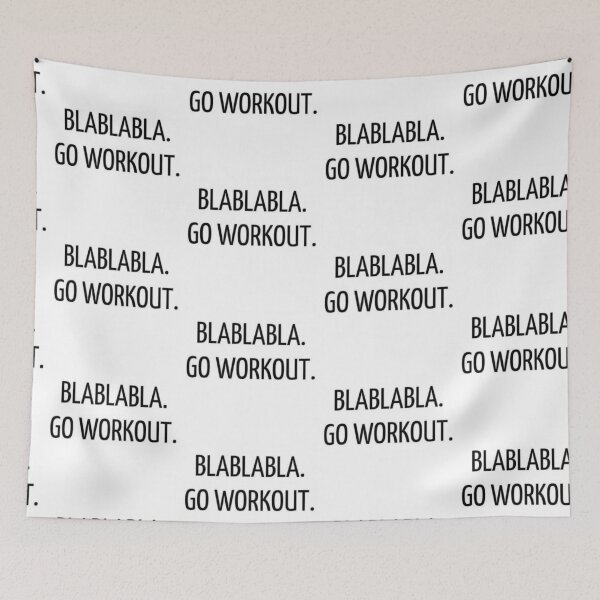 Item preview, Blablabla go workout.  designed and sold by Lina369.
