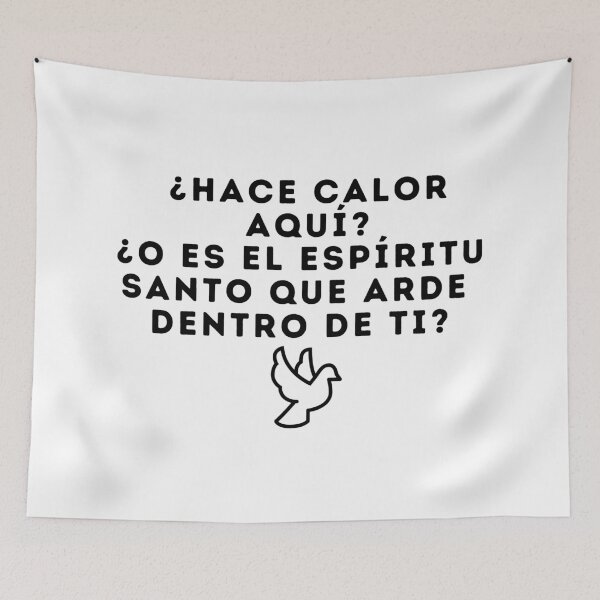 Item preview, Hace calor aqui, o es el espiritu santo que arde dentro de ti designed and sold by GeneralJesus.