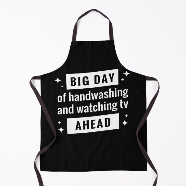 Item preview, Big day of Handwashing And Watching TV Ahead designed and sold by Mriganka Gogoi.