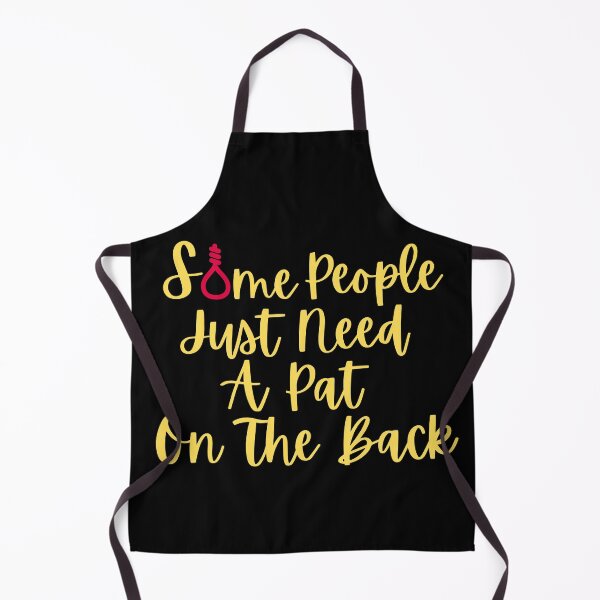 Item preview, Some People Just Need A Pat On The Back designed and sold by The Sober Art.