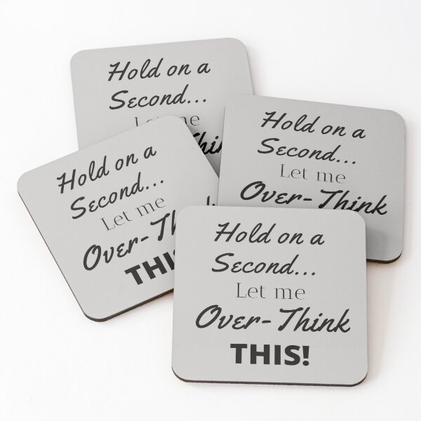 Item preview, Hold on a second, Let me Over-Think this! designed and sold by Millenial Designs.