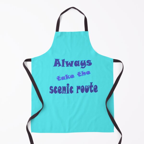 Item preview, Always take the scenic route designed and sold by KJKlassiks.