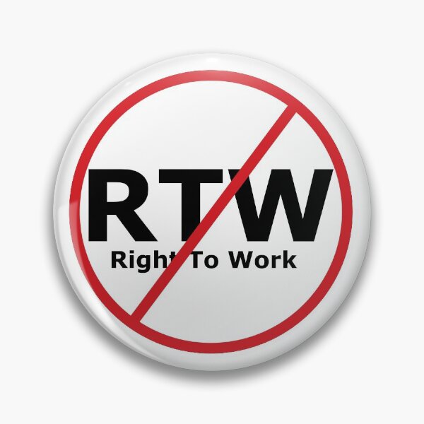 Item preview, anti right to work designed and sold by RossDillon.