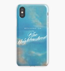 welcome to blue neighborhood iPhone Case