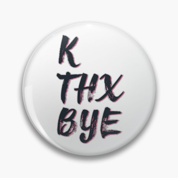 Item preview, Ok, Thanks, Goodbye - Okay thanks goodbye designed and sold by portokalis.