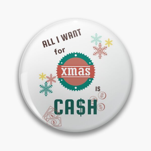 Item preview, all I want for christmas ( xmas) is cash designed and sold by FourNuns.