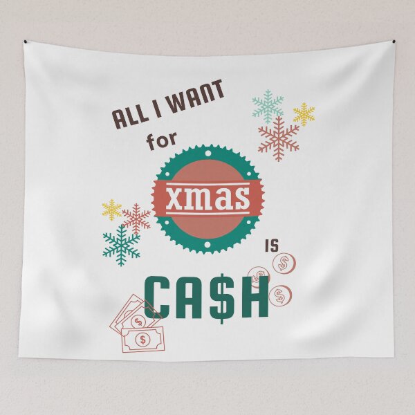 Item preview, all I want for christmas ( xmas) is cash designed and sold by FourNuns.