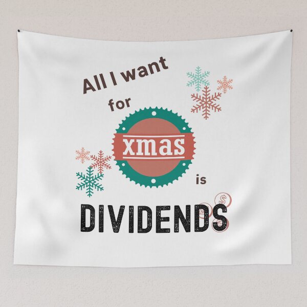 Item preview, all I want for christmas ( xmas) is dividends designed and sold by FourNuns.