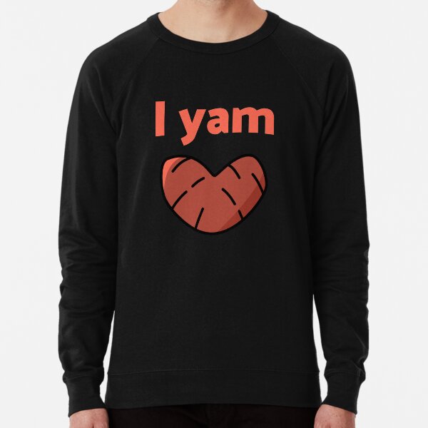 I Yam With Matching She's My Sweet Potato Couples Wear Lightweight Sweatshirt