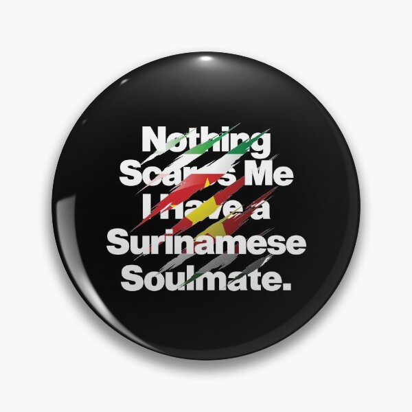 Item preview, Nothing Scares Me I Have a Surinamese Soulmate designed and sold by elhefe.
