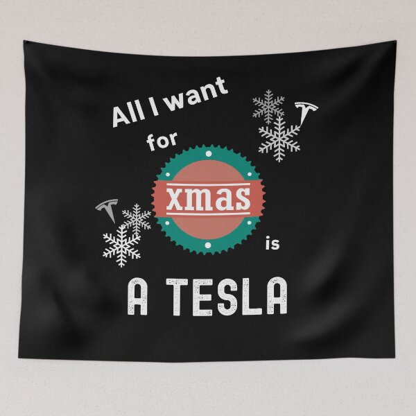 Item preview, all I want for christmas ( xmas) is a tesla designed and sold by FourNuns.