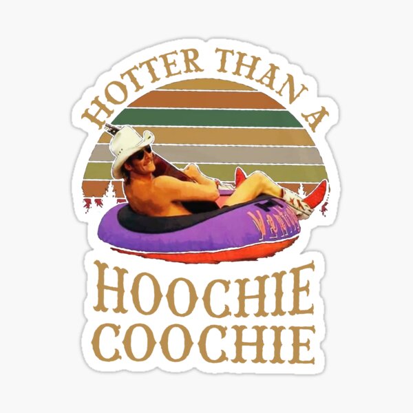 Hotter Than A Hoochie Coochie Vintage Retro  Sticker