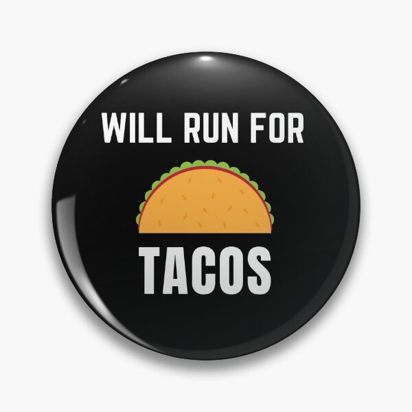 Item preview, Will Run For Tacos designed and sold by The Full Cart.