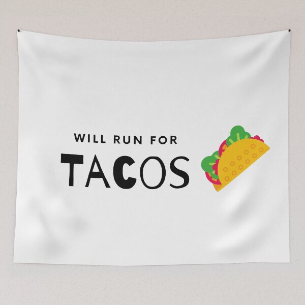 Item preview, Will Run For Tacos designed and sold by dimitar-pnankov.